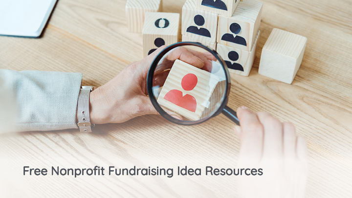 Check out these free resources to help get the most out of your nonprofit’s fundraising ideas.