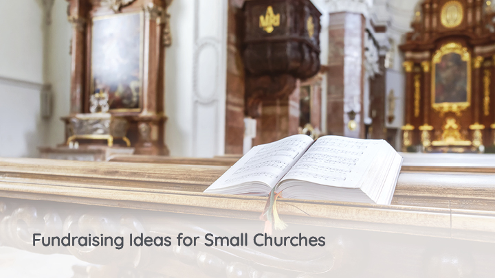  Let’s explore several fundraising ideas for small churches that can work on limited budgets.