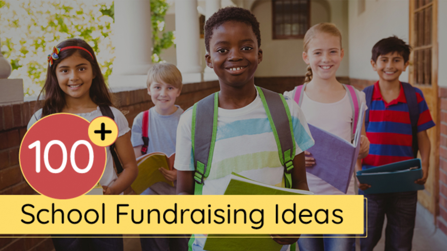 100+ School Fundraising Ideas [Updated for 2022]