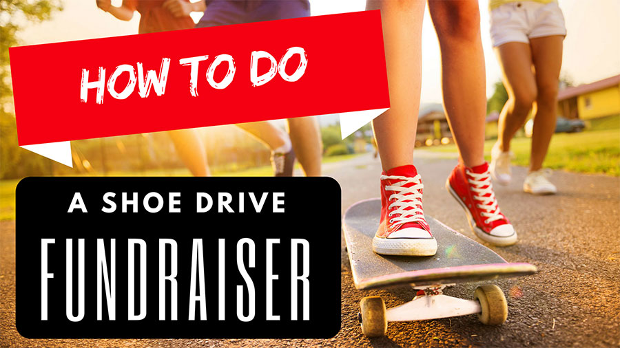 How to do a Shoe Drive Fundraiser