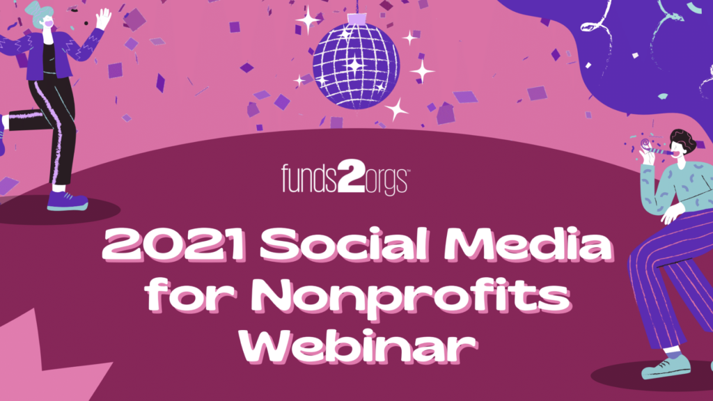2021 Social Media for Nonprofits Webinar