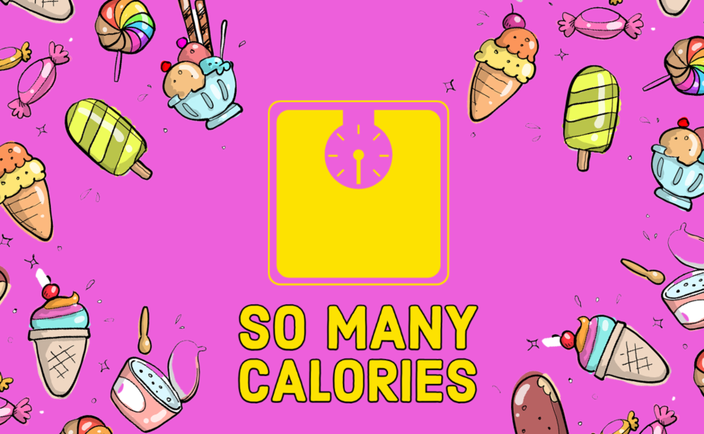 So many calories!