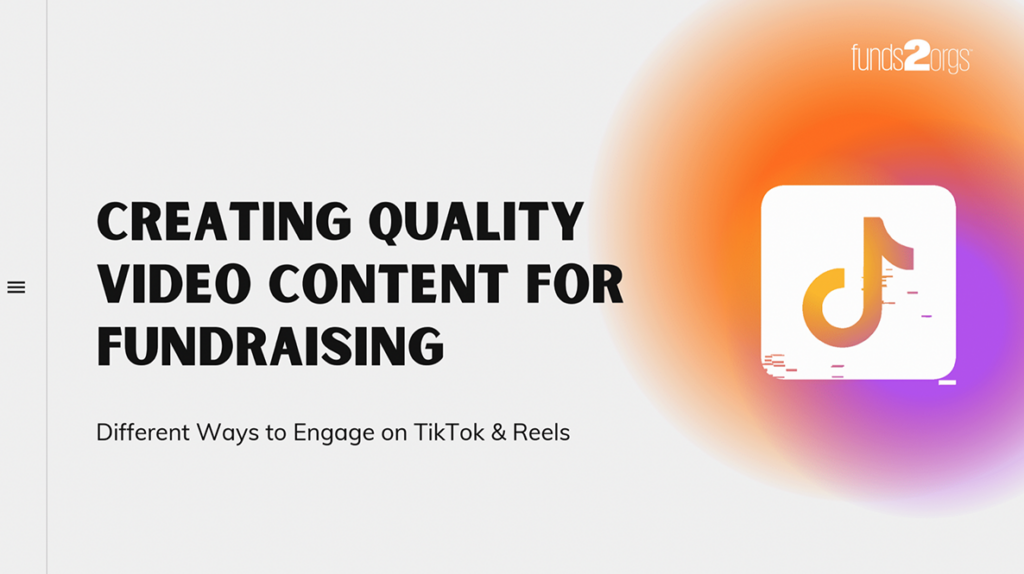 TikTok & Video Content for Fundraising