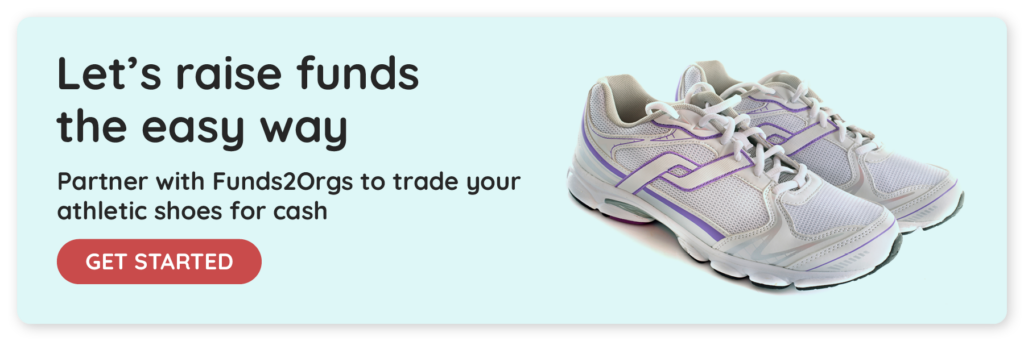 Click to start a shoe drive fundraiser with Funds2Orgs for your sports team.
