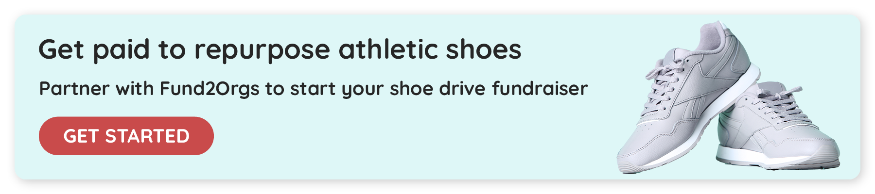 Click here to start a shoe drive fundraiser for your 5K fundraiser with Funds2Orgs.