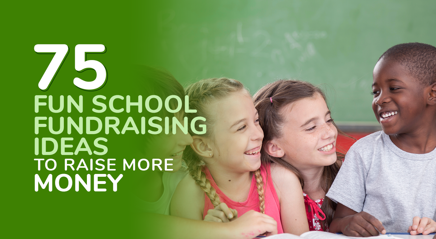 75 Fun School Fundraising Ideas to Raise More Money