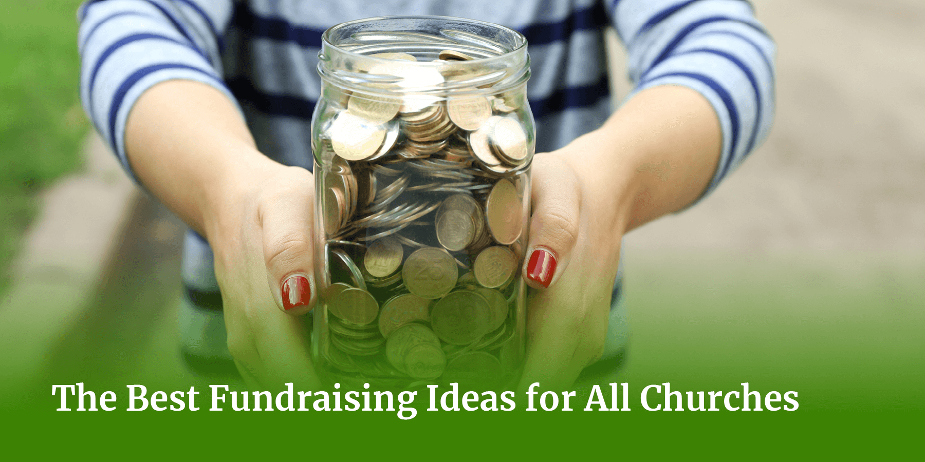 The Best Fundraising Ideas for All Churches