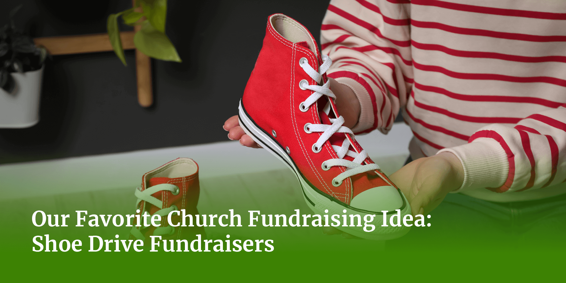 Our Favorite Church Fundraising Idea: Shoe Drive Fundraisers