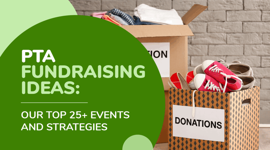 PTA Fundraising Ideas: Our Top 25+ Events and Strategies