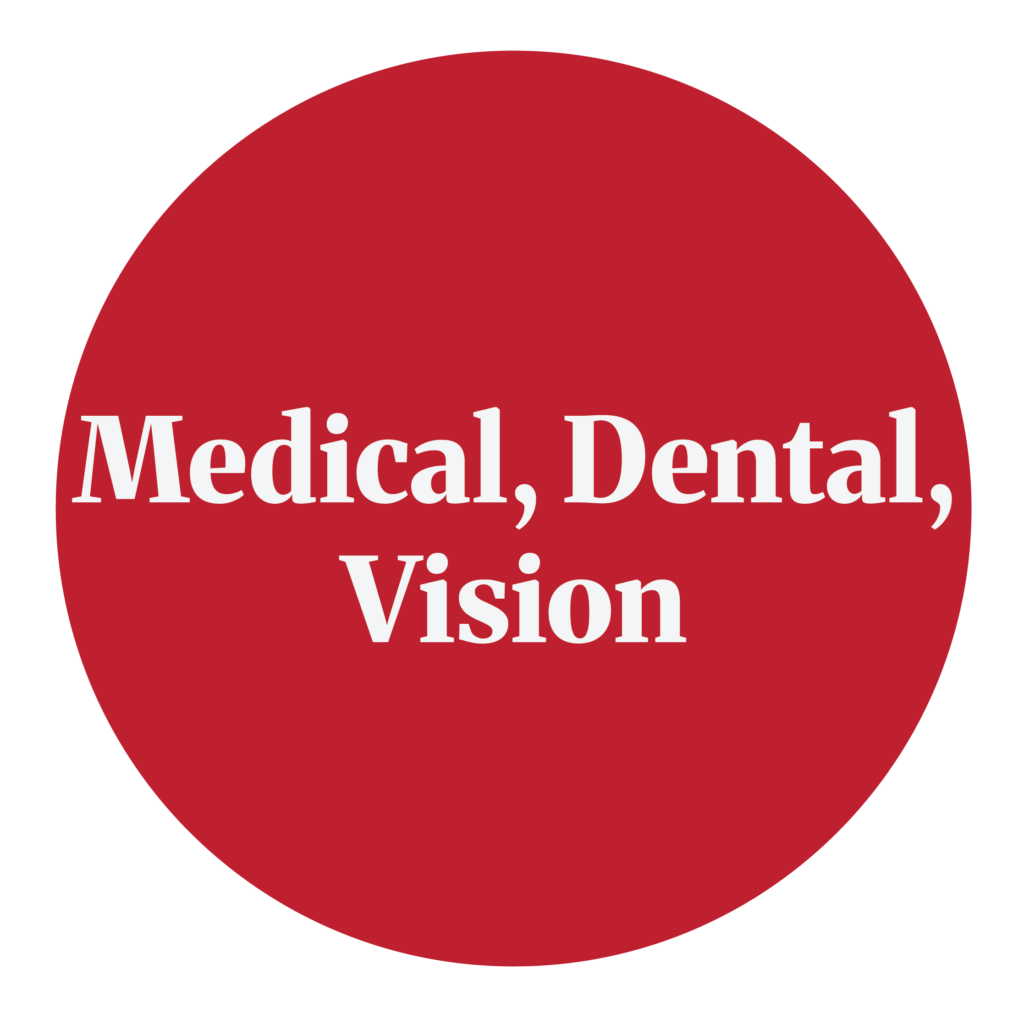 Medical, Dental, Vision