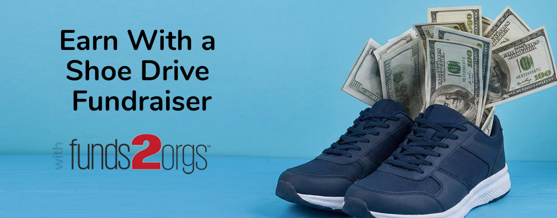 Earn with a shoe drive fundraiser - Funds2Orgs Sign Up